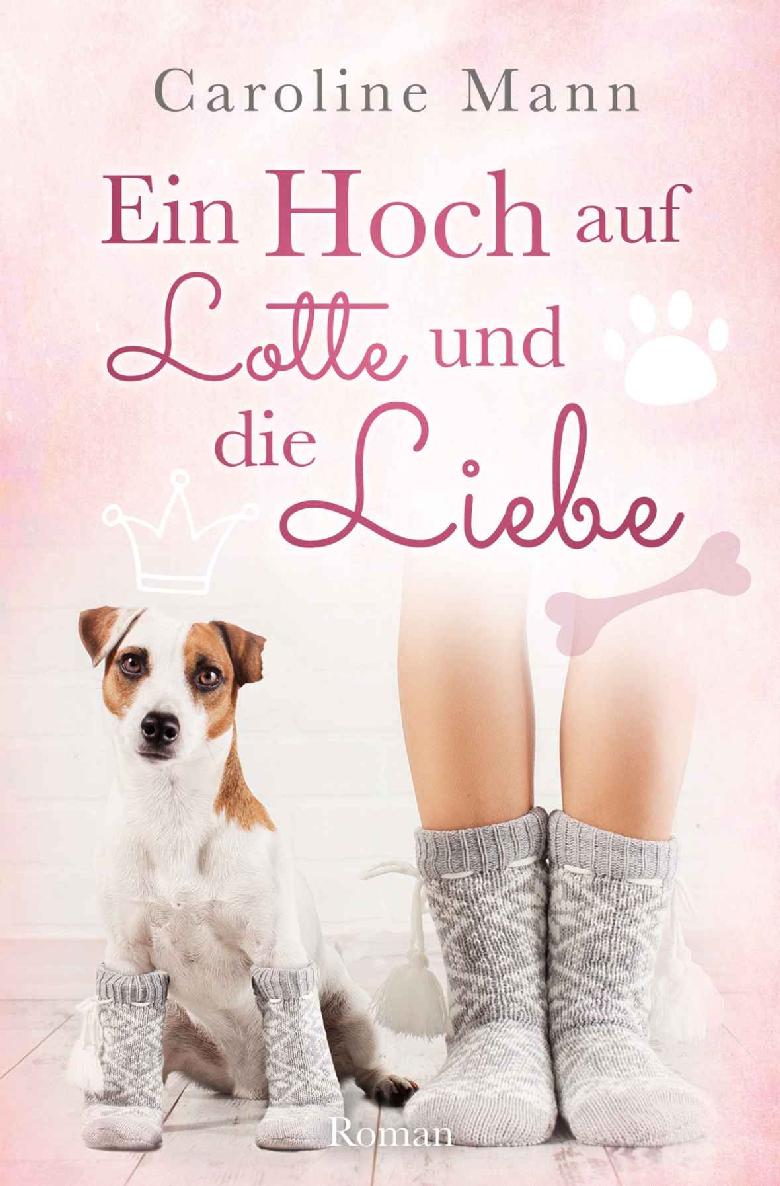 Ein Hoch auf Lotte und die Liebe