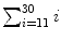 $\sum_{i = 11}^{30} {i}$