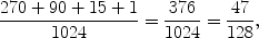 $$\frac{270+90+15+1}{1024} = \frac{376}{1024} = \frac{47}{128} ,$$