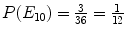 $P(E_{10}) = \frac{3}{36} = \frac{1}{12}$