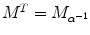 $M^{T} = M_{\alpha^{-1}}$