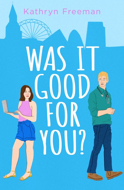 The book cover of Was It Good For You? by Katheryn Freeman