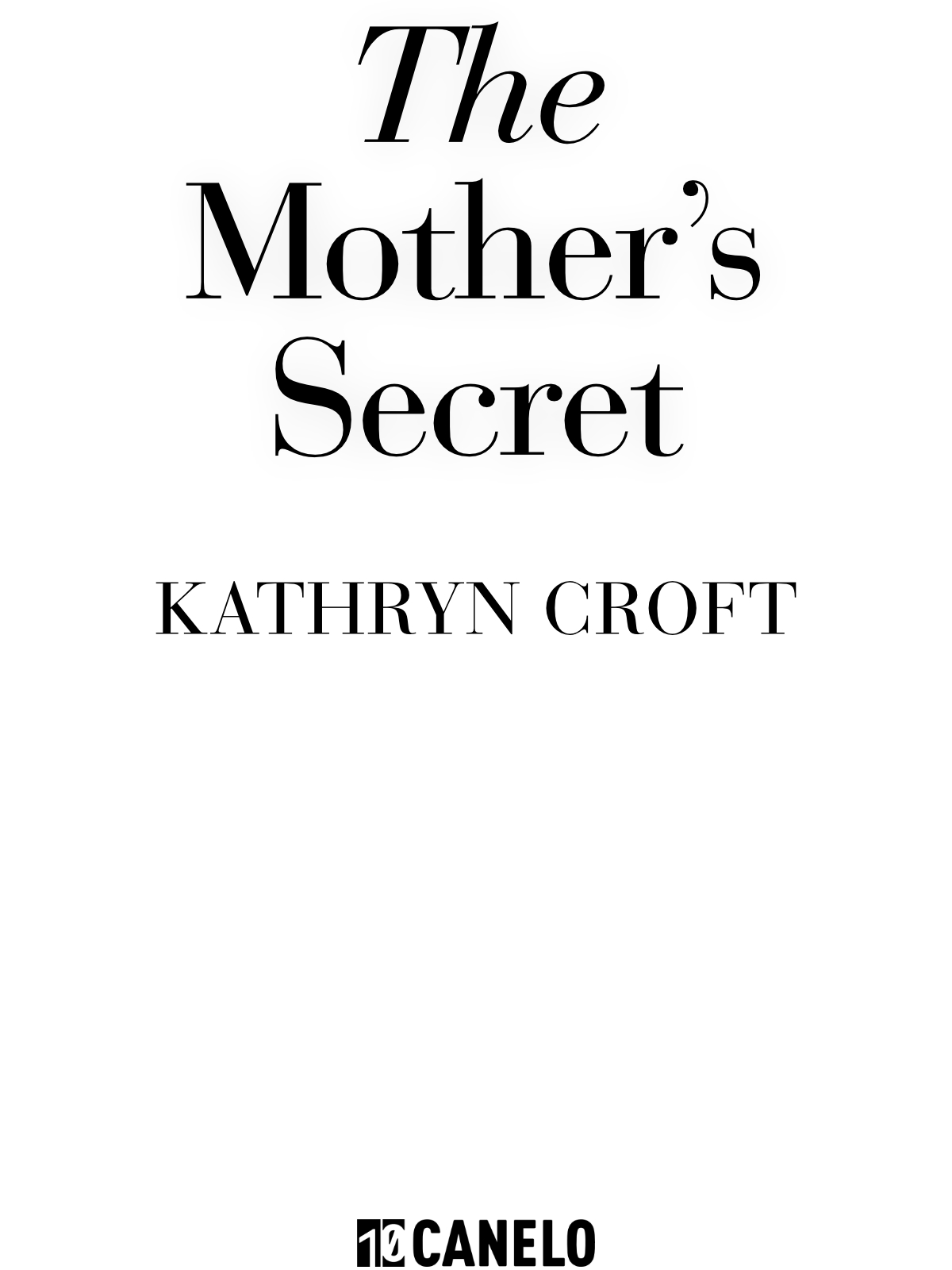 The Mother’s Secret by Kathryn Croft