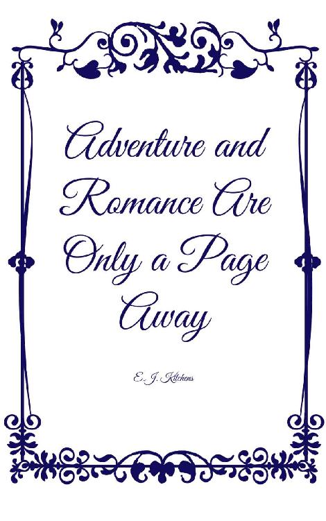 Adventure and Romance           Are only a Page Away