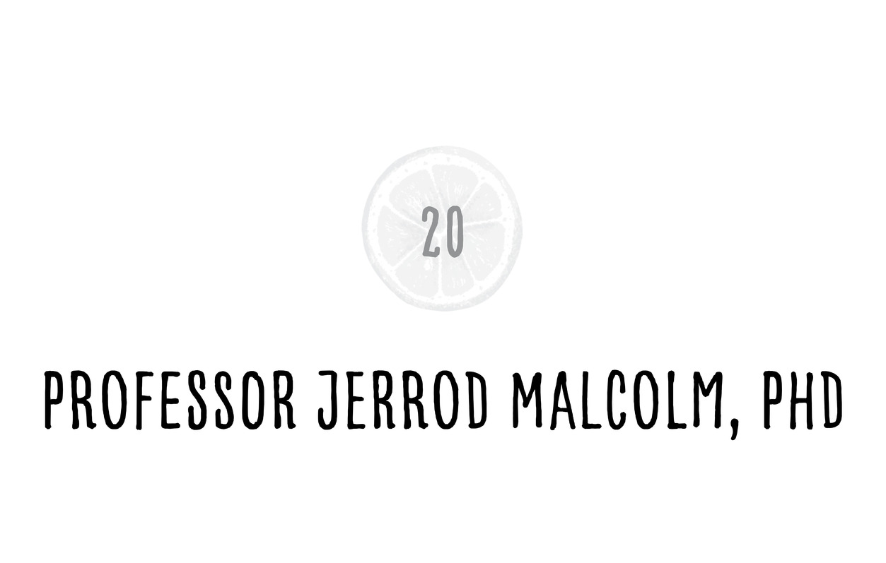 20 Professor Jerrod Malcolm, PhD