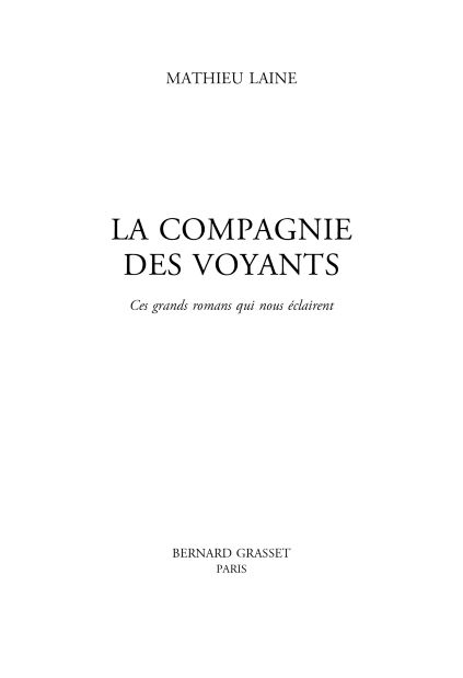 Page de titre : Mathieu Laine, La compagnie des voyants (Ces grands romans qui nous éclairent), Bernard Grasset Paris