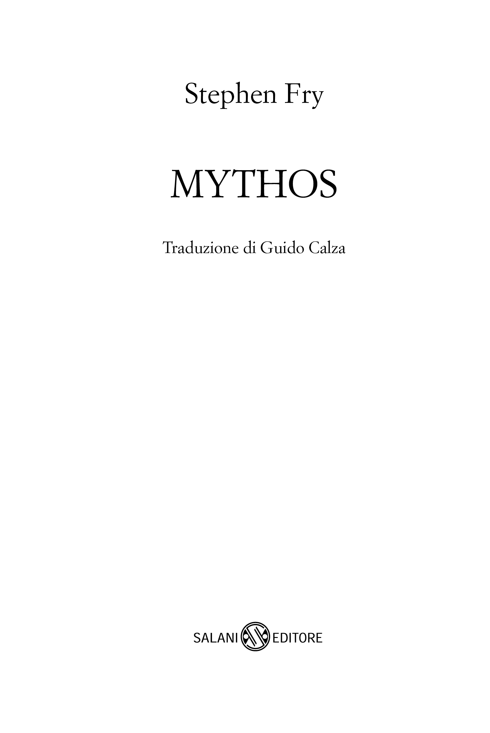 Immagine del frontespizio. Stephen Fry. Mythos. Adriano Salani Editore.