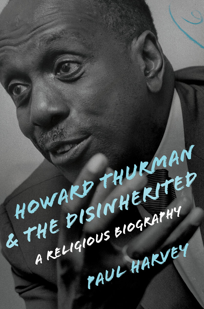 Front Cover of Howard Thurman and the Disinherited