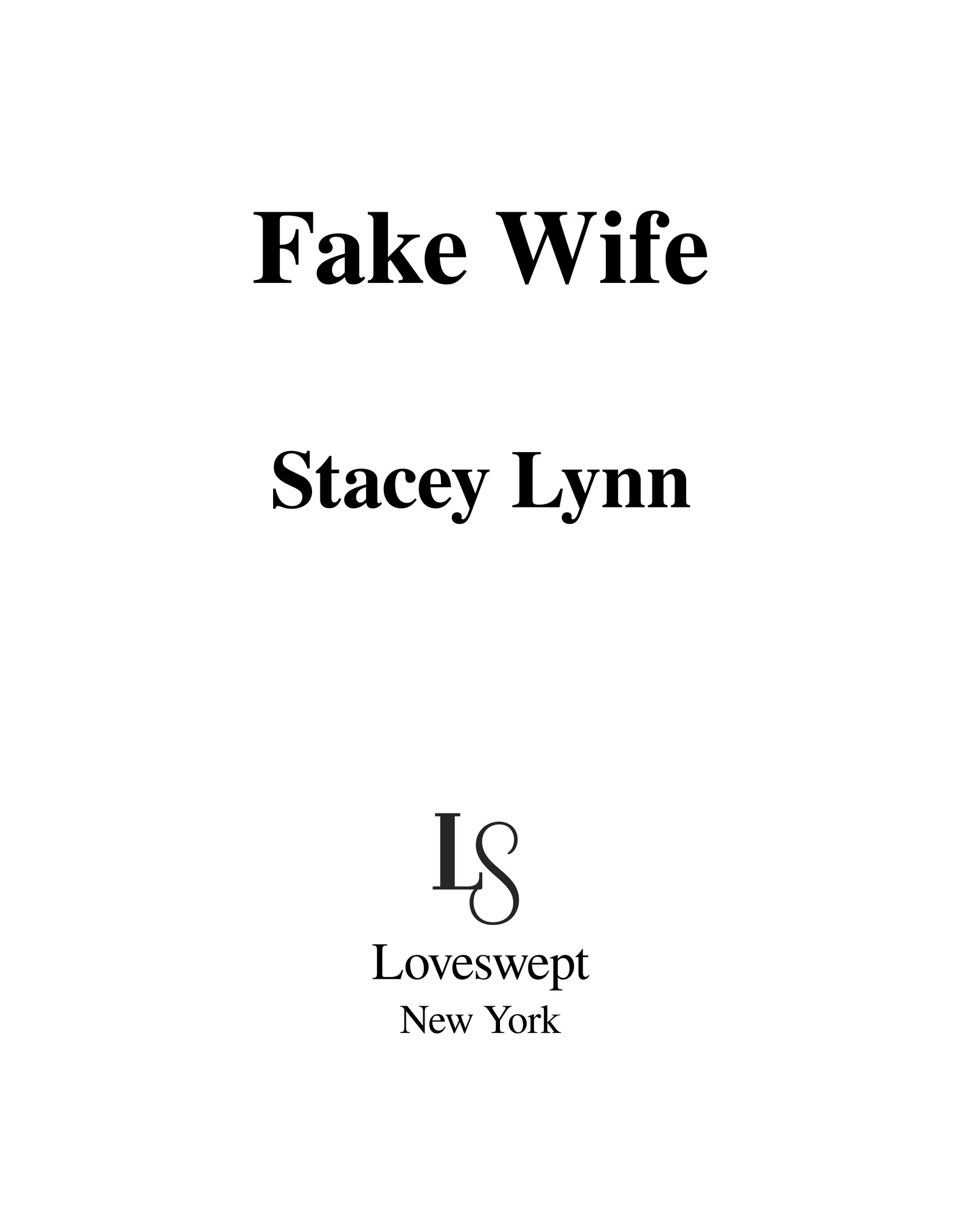 Fake Wife Stacey Lynn Loveswept New York