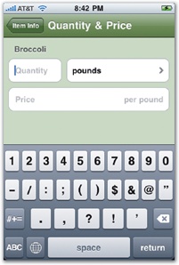 Text views (left) let you display and edit multiline text, as shown here in the Notes field of the Contacts app. Text fields (right) are suited to editing shorter snippets. Here, the Shopper app uses text fields to accept quantity and price info.