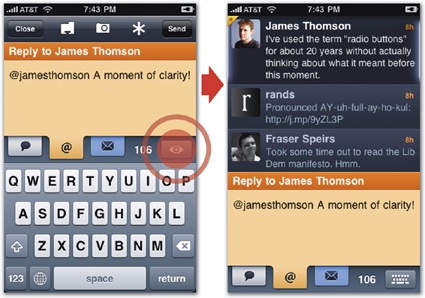 Twitterrific's screen for writing new tweets offers more tools than can easily squeeze into a landscape view. Its colored tabs let you choose whether you're posting a new tweet, reply, or direct message. Tapping the eyeball-shaped "peek" button (left) slides away the keyboard to let you refer to your Twitter stream (right).