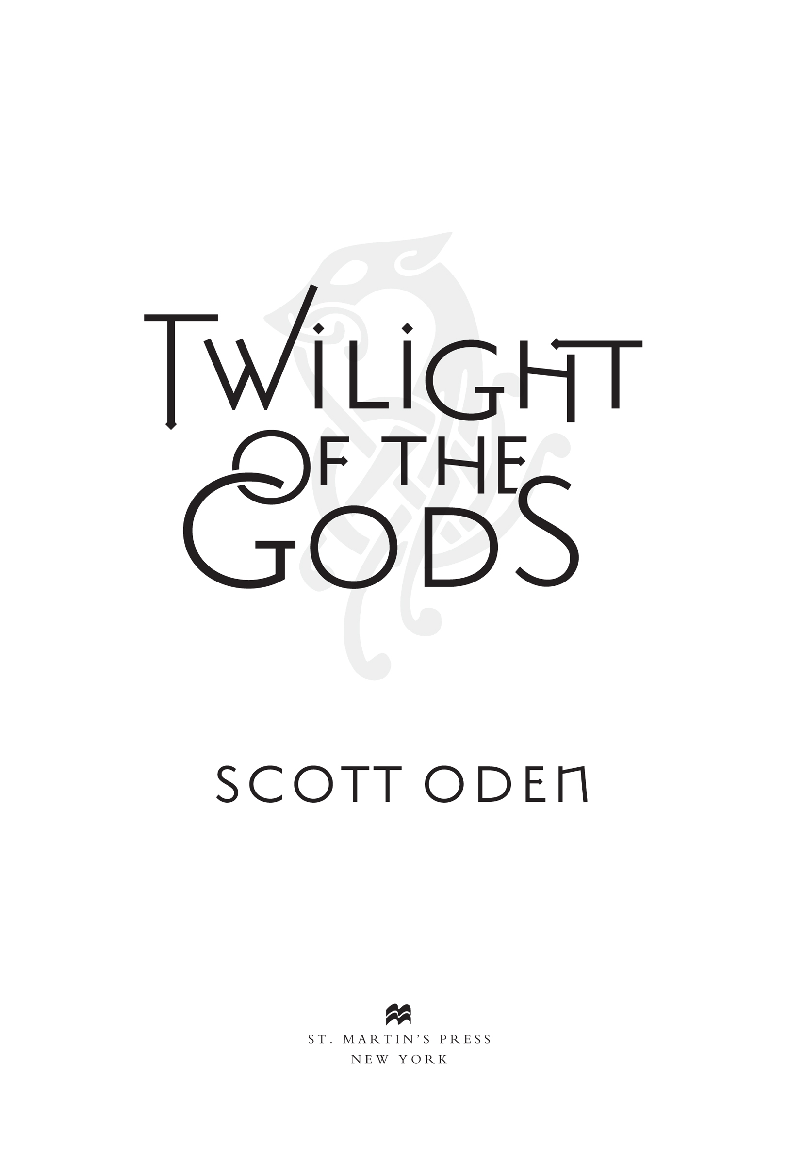 Twilight of the Gods by Scott Oden