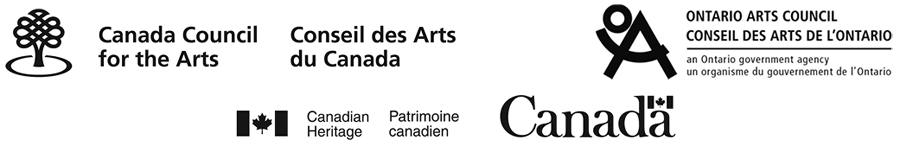 Canada Councilfor the Arts logo, Ontario Arts Council logo, Ontario Creates logo, Canadian Heritage logo.