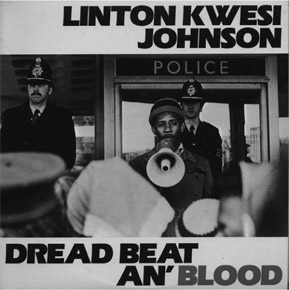 LINTON KWESI JOHNSON DREAD BEAT AN’BLOOD