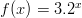 f(x) = 3.2^x