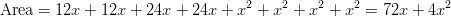 \text{Area} = 12x + 12x + 24x + 24x + x^2 + x^2 + x^2 + x^2 = 72x + 4x^2