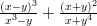 \frac{(x - y)^3}{x^3 - y} + \frac{(x + y)^2}{x + y^4}