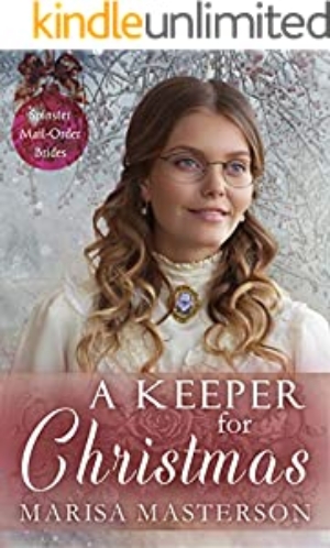 A Keeper for Christmas (Spinster Mail-Order Brides Book 12)