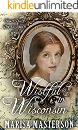 Wistful in Wisconsin (Yours Truly: The Lovelorn Book 10)