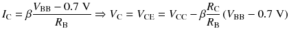 
$$ {I}_{\mathrm{C}}=\beta \frac{V_{\mathrm{B}\mathrm{B}}-0.7\;\mathrm{V}}{R_{\mathrm{B}}}\Rightarrow {V}_{\mathrm{C}}={V}_{\mathrm{C}\mathrm{E}}={V}_{\mathrm{C}\mathrm{C}}-\beta \frac{R_{\mathrm{C}}}{R_{\mathrm{B}}}\left({V}_{\mathrm{B}\mathrm{B}}-0.7\;\mathrm{V}\right) $$
