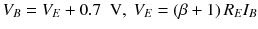 
$$ {V}_B={V}_E+0.7\kern0.5em \mathrm{V},\kern0.24em {V}_E=\left(\beta +1\right){R}_E{I}_B $$
