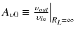 
$$ {A}_{\upsilon 0}\equiv {\left.\frac{\upsilon_{out}}{\upsilon_{in}}\right|}_{R_L=\mathrm{\infty}} $$
