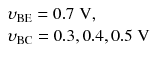 
$$ \begin{array}{l}{\upsilon}_{\mathrm{BE}}=0.7\;\mathrm{V},\\ {}{\upsilon}_{\mathrm{BC}}=0.3,0.4,0.5\;\mathrm{V}\end{array} $$
