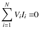 
$$ {\displaystyle \sum_{i=1}^N{V}_i{I}_i=}0 $$
