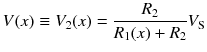 
$$ V(x)\equiv {V}_2(x)=\frac{R_2}{R_1(x)+{R}_2}{V}_{\mathrm{S}} $$
