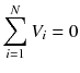 
$$ {\displaystyle \sum_{i=1}^N{V}_i=0} $$
