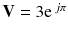 
$$ \mathbf{V}=3{\mathrm{e}}^{\kern0.18em j\pi } $$
