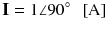 
$$ \mathbf{I}=1\angle 90{}^{\circ}\kern0.5em \left[\mathrm{A}\right] $$
