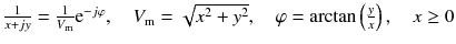 
$$ \frac{1}{x+jy}=\frac{1}{V_{\mathrm{m}}}{\mathrm{e}}^{-j\varphi },\kern1em {V}_{\mathrm{m}}=\sqrt{x^2+{y}^2},\kern1em \varphi = \arctan \left(\frac{y}{x}\right),\kern1em x\ge 0 $$
