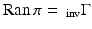 
$$\mathrm{Ran}\,\pi =\, _{\mathrm{inv}}\Gamma $$
