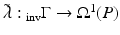 
$$\tilde{\lambda }:\,\! _{\mathrm{inv}}\Gamma \rightarrow \Omega ^{1}(P)$$
