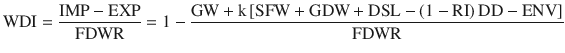 $${\text{WDI}} = \frac{{{\text{IMP}} - {\text{EXP}}}}{\text{FDWR}} = 1 - \frac{{{\text{GW}} + {\text{k}}\,[{\text{SFW}} + {\text{GDW}} + {\text{DSL}} - (1 - {\text{RI}})\,{\text{DD}} - {\text{ENV}}]}}{\text{FDWR}}$$