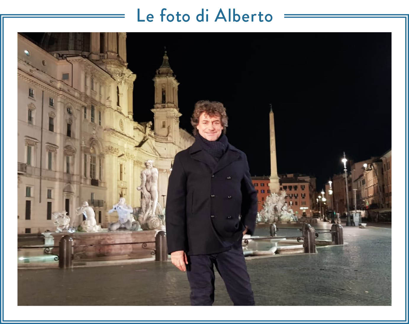 Foto di Alberto Angela di piazza Navona a Roma. Alle spalle di Alberto Angela, la chiesa di Sant’Agnese, la fontana del Moro e l’obelisco