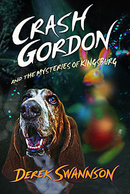 Crash Gordon and the Mysteries of Kingsburg