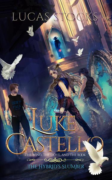 Luke Castello: The Wind, The Dove, and The Book