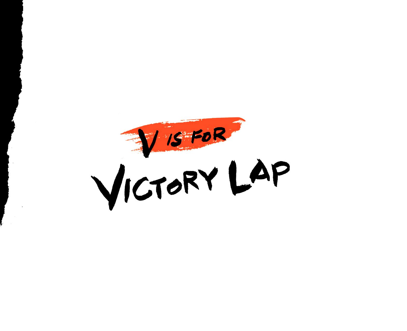 V Is for Victory Lap