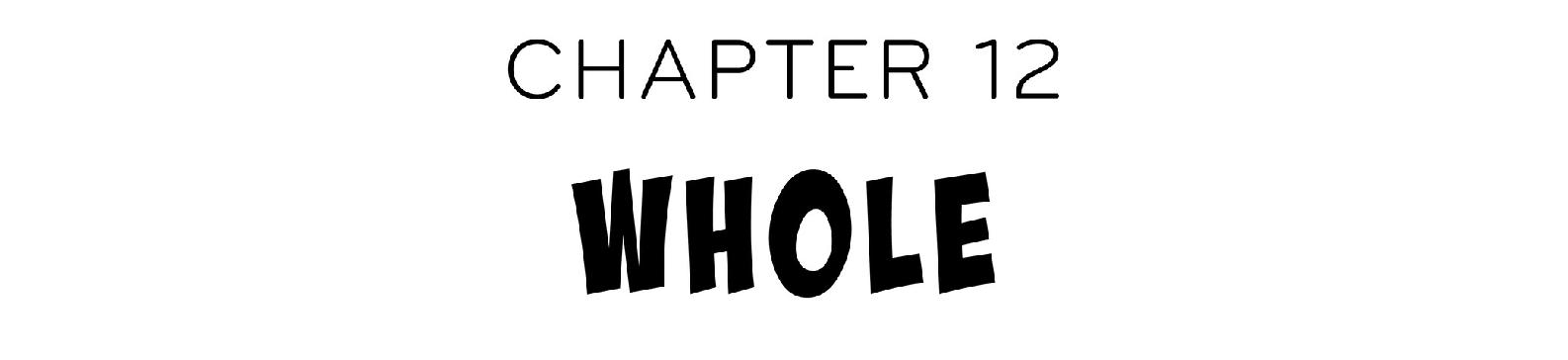 Chapter 12 Whole