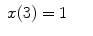 
$$\displaystyle\begin{array}{rcl} x(3) = 1& &{}\end{array}$$
