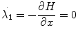 
$$\displaystyle{ \dot{\lambda _{1}} = -\frac{\partial H} {\partial x} = 0 }$$
