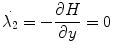 
$$\displaystyle{ \dot{\lambda _{2}} = -\frac{\partial H} {\partial y} = 0 }$$
