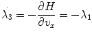 
$$\displaystyle{ \dot{\lambda _{3}} = -\frac{\partial H} {\partial v_{x}} = -\lambda _{1} }$$
