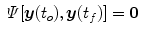 $$\displaystyle\begin{array}{rcl} \varPsi [\boldsymbol{y}(t_{o}),\boldsymbol{y}(t_{f})] =\boldsymbol{ 0}& &{}\end{array}$$