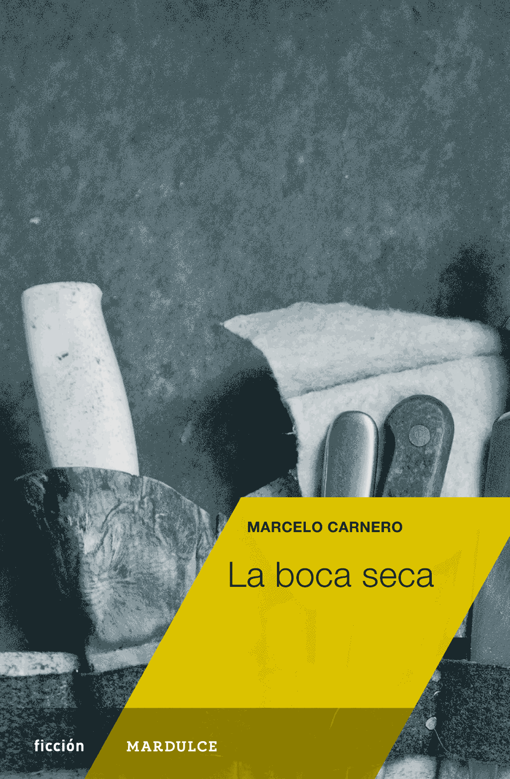 Tapa de 'La boca seca'. Marcelo Carnero. mardulce (2020)