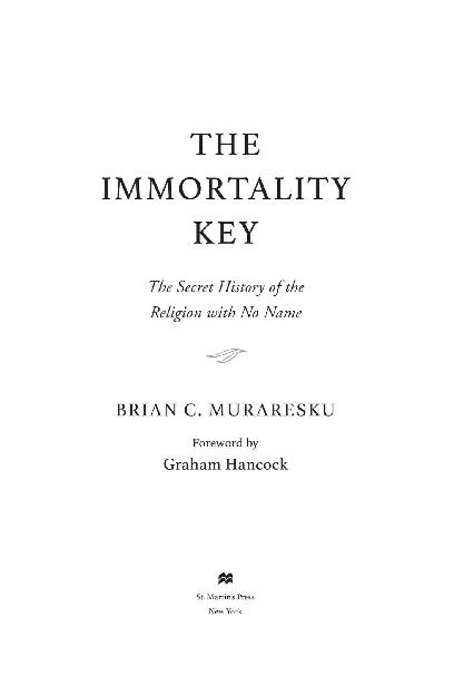 The Immortality Key by Brian C. Muraresku