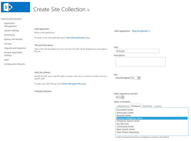 Creating a Business Intelligence Center site collection in Central Administration.