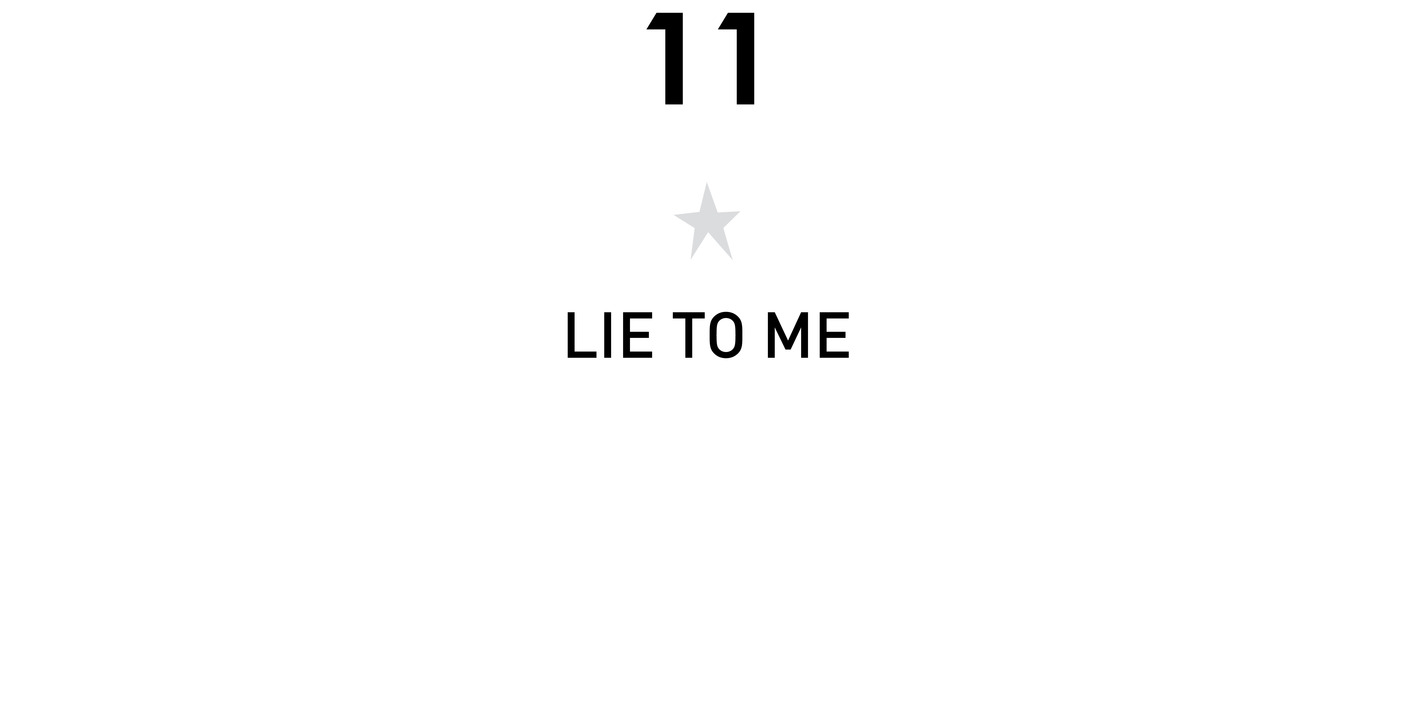 11 Lie to Me